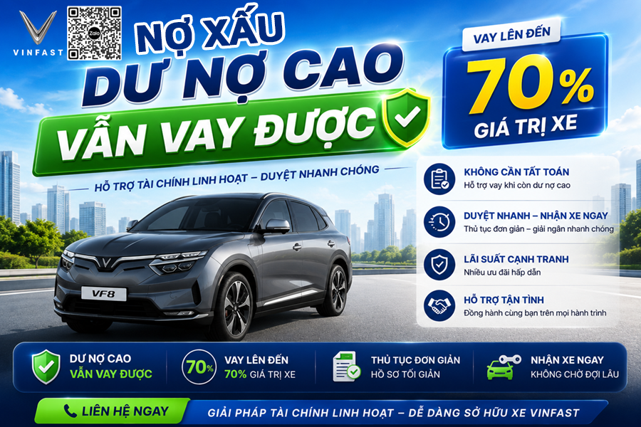 nợ xấu dư nợ cao vẫn vay góp ô tô vinfast được